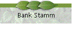 Bank Stamm